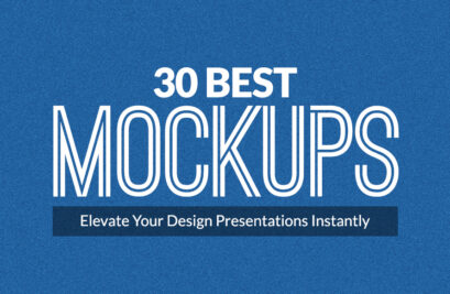 30 Mockup Must-Haves